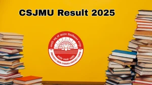 CSJMU Result 2025 Out at csjmu.ac.in Direct Link to Download UG and PG Course Result CSJMU Result 2025 Out at csjmu.ac.in Direct Link to Download UG and PG Course Result