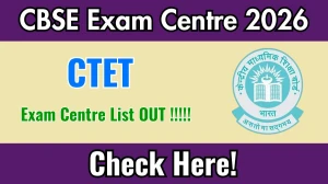 CTET Exam Centre 2026 Out - Check State-wise List & Details