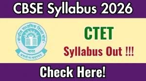 CTET Syllabus 2026 Released – Download PDF & Check Exam Pattern