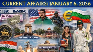 Current Affairs 06 January 2026