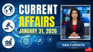 Current Affairs for 31 January 2026