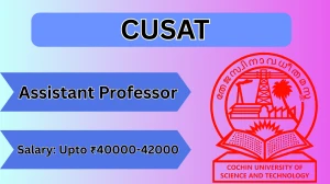 CUSAT Assistant Professor Recruitment 2026 – Apply Online