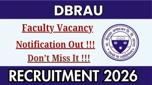 DBRAU Faculty Recruitment 2026 - Apply Online for 53 Posts