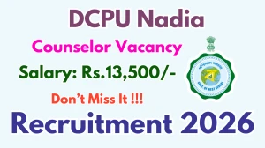 DCPU Nadia Counselor Recruitment 2026 - Apply Offline