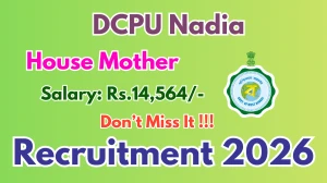 DCPU Nadia House Mother Recruitment 2026 - Apply Offline