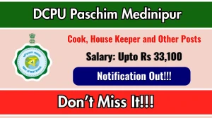 DCPU Paschim Medinipur Recruitment 2026 - Apply Online for 26 Cook, House Keeper and Other Posts