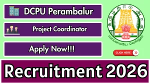 DCPU Perambalur Project Coordinator Recruitment 2026 - Apply Offline