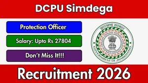 DCPU Simdega Protection Officer Recruitment 2026 - Apply Offline