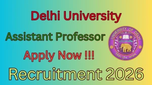 Delhi University Assistant Professor Recruitment 2026 - Apply Online