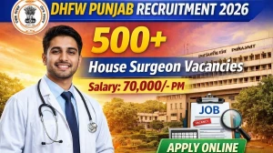 DHFW Punjab House Surgeon Recruitment 2026 - Apply Online for 523 Posts
