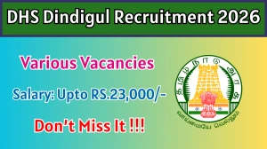 DHS Dindigul Recruitment 2026 - Apply Offline for 03 Audiologist, Occupational Therapist And More Posts