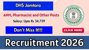 DHS Jamtara Recruitment 2026 - Apply Online for 84 ANM, Pharmacist and Other Posts