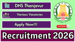 DHS Thanjavur Recruitment 2026 - Apply Offline for 08 Staff Nurse, MPW and Other Posts