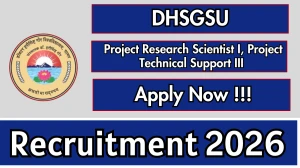 DHSGSU Recruitment 2026 - Apply Offline for 02 Project Research Scientist I, Project Technical Support III Posts