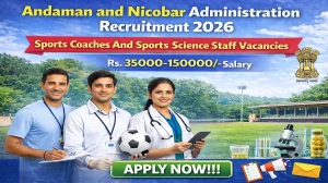 Directorate of Sports and Youth Affairs Andaman and Nicobar Administration Recruitment 2026 - Apply Offline for 10 Sports Coaches And Sports Science Staff Posts Directorate of Sports and Youth Affairs Andaman and Nicobar Administration Recruitment 2026 - Apply Offline for 10 Sports Coaches And Sports Science Staff Posts
