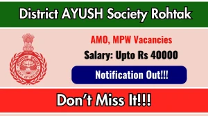 District AYUSH Society Rohtak Recruitment 2026 - Apply Offline for Ayurvedic Medical Officer, MPW Posts
