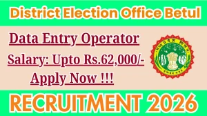 District Election Office Betul Data Entry Operator Recruitment 2026 - Apply Offline