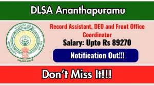 DLSA Ananthapuramu Recruitment 2026 - Apply Offline for 03 Record Assistant, DEO and Front Office Coordinator Posts