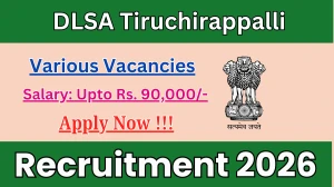 DLSA Tiruchirappalli Recruitment 2026 - Apply Offline for 05 Chief Legal Aid Defense Counsel, Deputy Chief Legal Aid Defense Counsel And More Posts