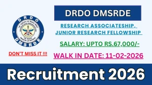 DRDO DMSRDE Recruitment 2026 – Walk in for 03 Research Associateship, Junior Research Fellowship Posts