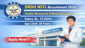 DRDO NSTL Junior Research Fellow Recruitment 2026 – Walk in