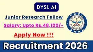 DYSL AI Junior Research Fellow Recruitment 2026 - Apply Offline