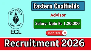 Eastern Coalfields Advisor Recruitment 2026 - Apply Offline
