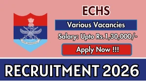 ECHS Recruitment 2026 - Apply Offline for 11 Medical Officer, Driver And More Posts