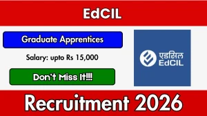 EdCIL Graduate Apprentices Recruitment 2026 - Apply Online for 15 Posts