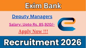 Exim Bank Deputy Managers Recruitment 2026 - Apply Online for 20 Posts