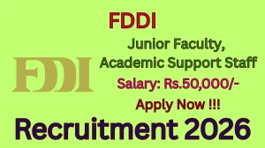 FDDI Recruitment 2026 - Apply Online for 05 Junior Faculty and Academic Support Staff Posts