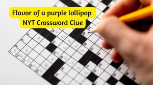 Flavor of a purple lollipop NYT Crossword Clue