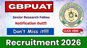 GBPUAT Senior Research Fellow Recruitment 2026 - Apply Offline