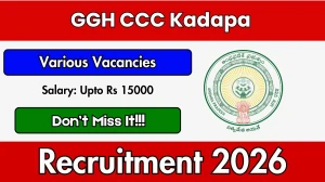 GGH CCC Kadapa Recruitment 2026 - Apply Online for 34 General Duty Attendant, Stretcher Boy and Other Posts
