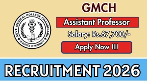 GMCH Assistant Professor Recruitment 2026 - Apply Online for 27 Posts