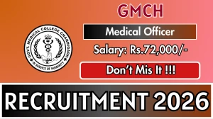 GMCH Medical Officer Recruitment 2026 - Apply Offline