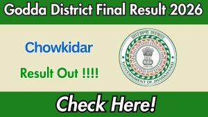 Godda District Chowkidar Final Result 2026 OUT - Download Scorecard @godda.nic.in