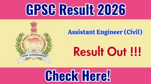 GPSC AE Result 2026 OUT  - Download Scorecard @ gpsc.gujarat.gov.in