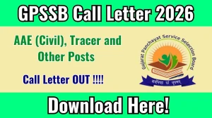 GPSSB Call Letter 2026: Download Admit Card for AAE (Civil), Tracer, Research & Statistical Assistant