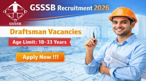 GSSSB Draftsman Recruitment 2026 - Apply Online for 52 Posts GSSSB Draftsman Recruitment 2026 - Apply Online for 52 Posts