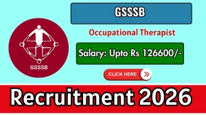 GSSSB Occupational Therapist Recruitment 2026 - Apply Online