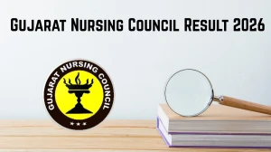 Gujarat Nursing Council Result 2026 Out at gujaratnursingcouncil.org Direct Link to Download Result