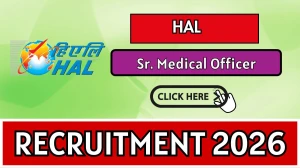 HAL Sr Medical Officer Recruitment 2026 - Apply Offline