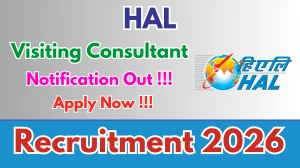 HAL Visiting Consultant Recruitment 2026 - Apply Offline
