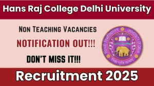 Hans Raj College Delhi University Non Teaching Recruitment 2026  - Apply Online for 41 Posts