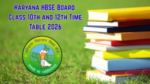 Haryana HBSE Board Class 10th, 12th Time Table 2026 @ bseh.org.in Details Here