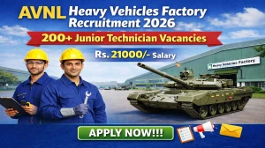 Heavy Vehicles Factory Avadi Junior Technician Recruitment 2026 - Apply Offline for 220 Posts