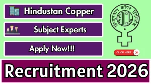 Hindustan Copper HCL Subject Experts Recruitment 2026 - Apply Online for 07 Posts