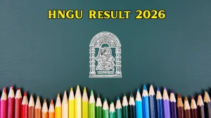 HNGU Result 2026 Out at ngu.ac.in Direct Link to Download UG and PG Courses Result