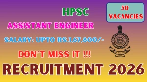 HPSC Assistant Engineer Recruitment 2026 - Apply Online for 50 Posts